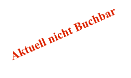 Aktuell nicht Buchbar