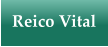 Reico Vital