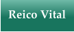 Reico Vital
